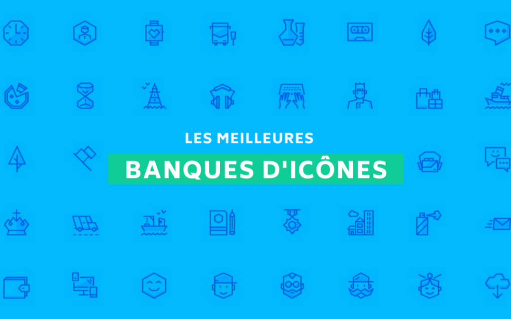 Les meilleures banques d'icones