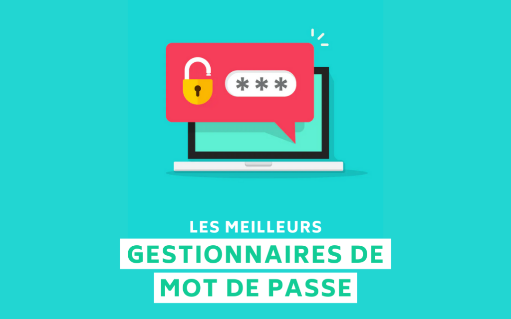 Gestionnaires de mot de passe
