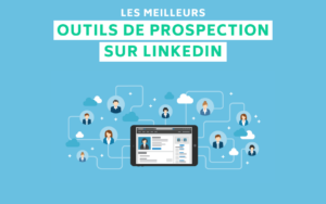 Outils prospection LinkedIn