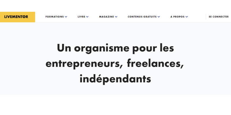 LiveMentor: Un organisme pour les entrepreneurs, freelances, indépendants