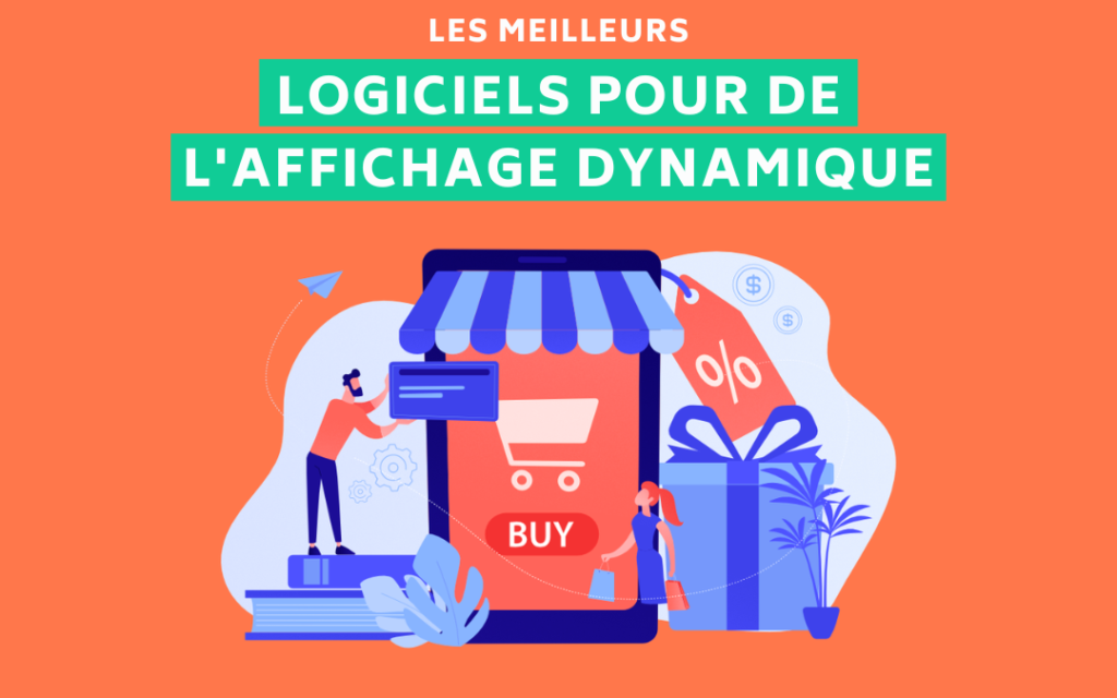 Logiciels affichage dynamique