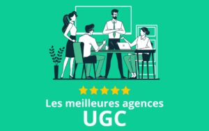 Meilleures agences UGC