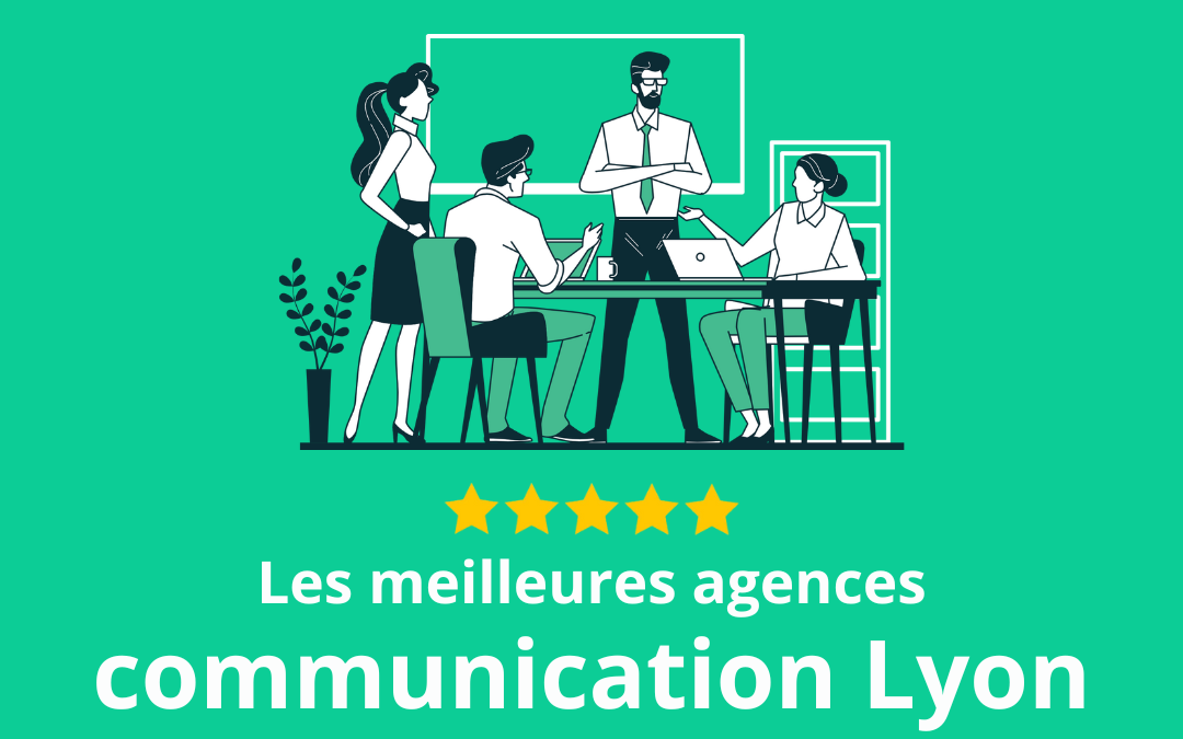 Agences communication Lyon