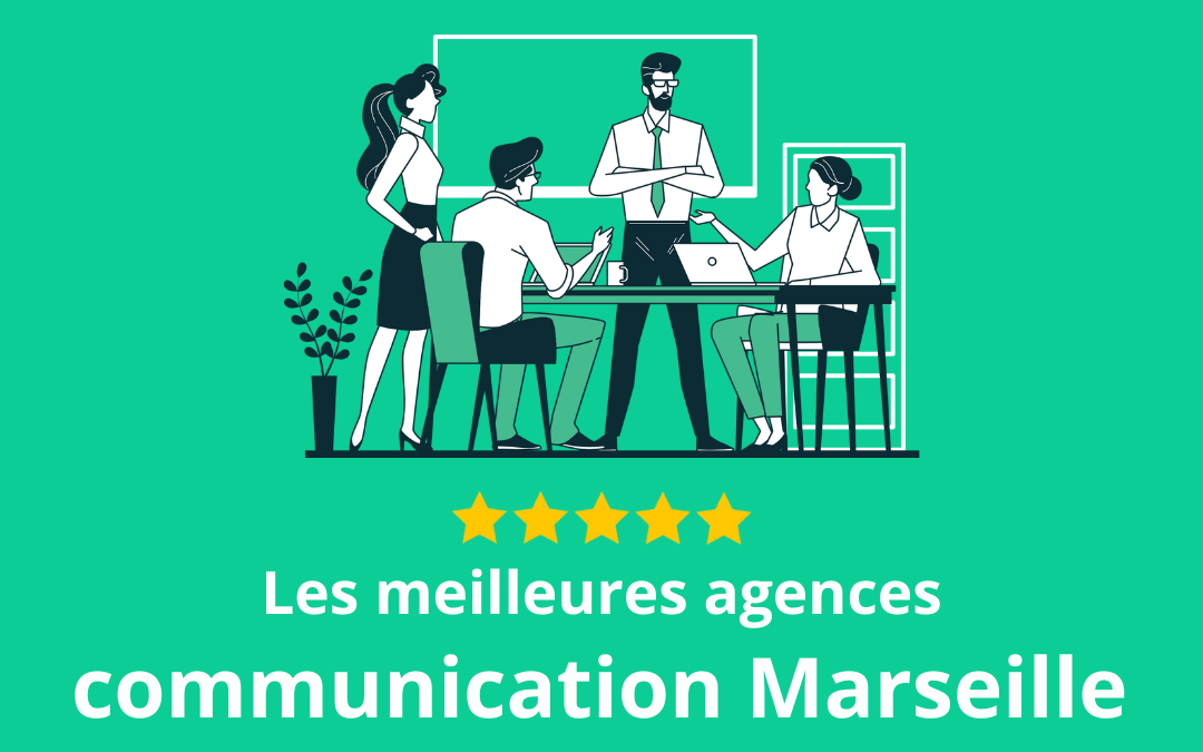 Agences communication Marseille