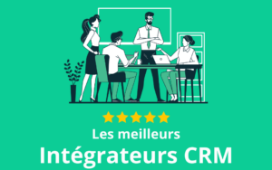 Agences Intégrateurs CRM
