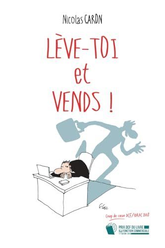 Lève-toi et Vends ! - Caron, Nicolas