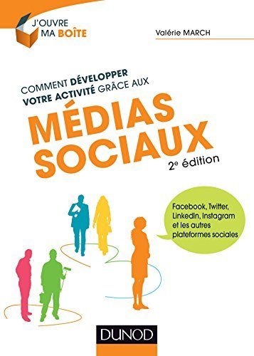 Comment développer votre activité grâce aux médias sociaux - March, Valérie