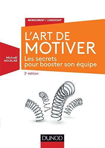 L'Art de motiver - Aguilar, Michaël