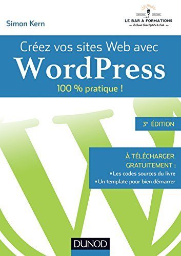 Créez vos sites Web avec WordPress - Kern, Simon