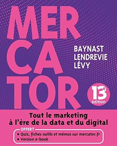 Mercator - Baynast, Arnaud de, Lendrevie, Jacques, Lévy, Julien