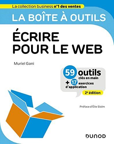 La boîte à outils Ecrire pour le Web - Gani, Muriel