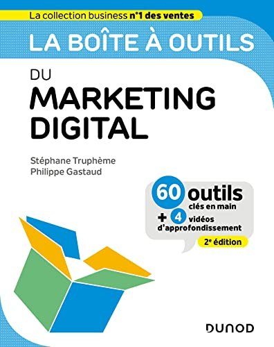 La boîte à outils du Marketing digital - Truphème, Stéphane, Gastaud, Philippe