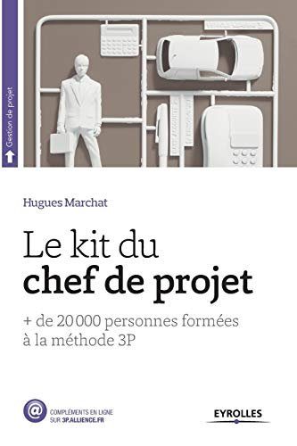 Le Kit du chef de projet - Marchat, Hugues