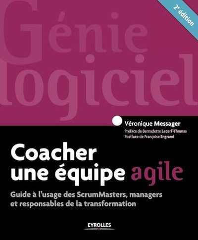 Coacher une équipe agile - Messager, Véronique