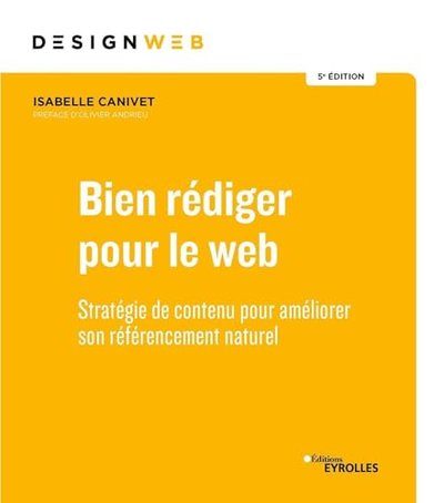 Bien rédiger pour le Web - Canivet-Bourgaux, Isabelle