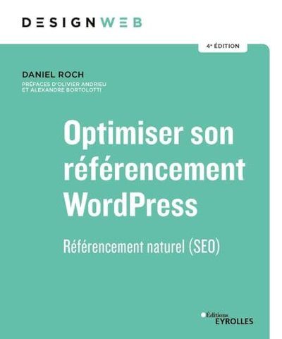 Optimiser son référencement WordPress - Roch, Daniel