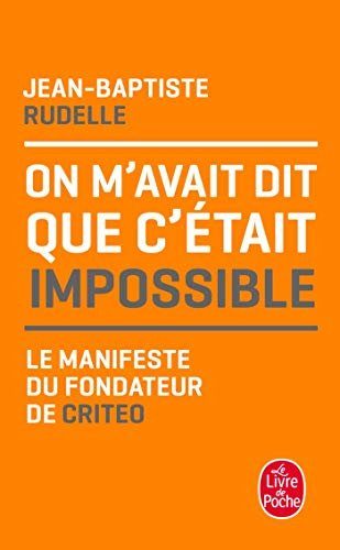 On m'avait dit que c'était impossible - Rudelle, Jean-Baptiste