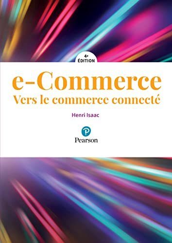 E-COMMERCE 4E EDITION - ISAAC, Henri