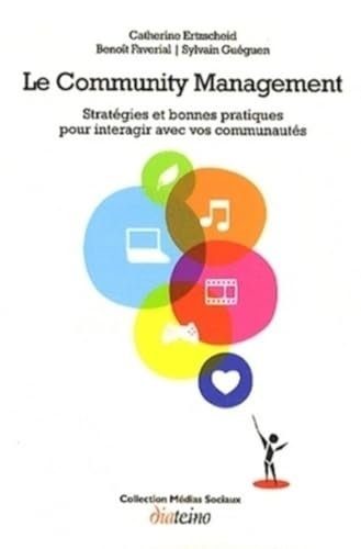 Le Community Management - Ertzscheid, Catherine