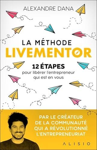 La méthode LiveMentor - Alexandre Dana