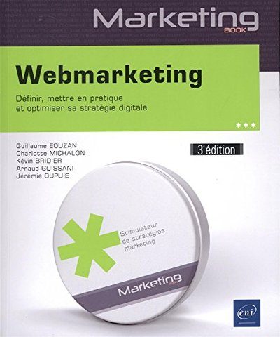 Webmarketing - Bridier, Kevin, Eouzan, Guillaume, Michalon, Charlotte, Dupuis, Jérémie, Guissani, Arnaud