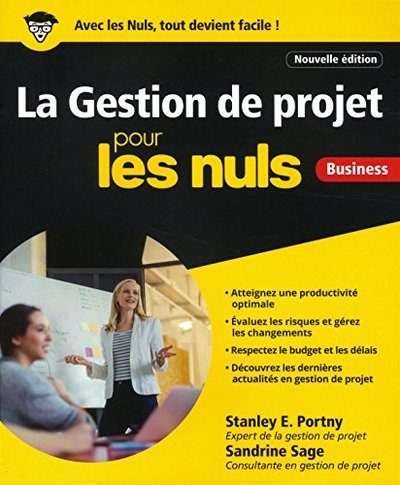 La Gestion de projet pour les Nuls, grand format - Portny, Stanley E., Sage, Sandrine