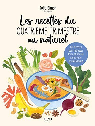 Les recettes du quatrième trimestre au naturel - Simon, Julia
