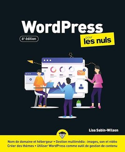 WordPress pour les Nuls - Sabin-Wilson, Lisa
