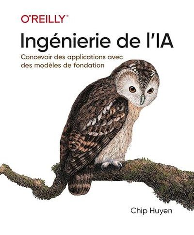 Ingénierie de l'IA - Huyen, Chip