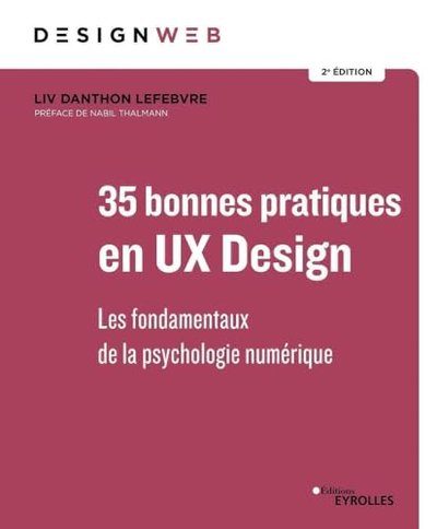 35 bonnes pratiques en UX Design 2e édition - Danthon Lefebvre, Liv