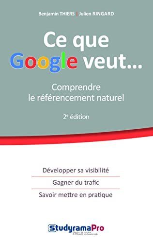 Ce que google veut... - Thiers, Benjamin