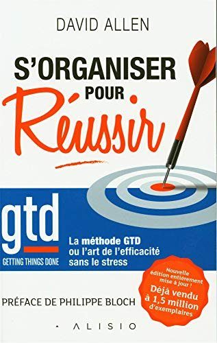 S'organiser pour réussir - Allen, David