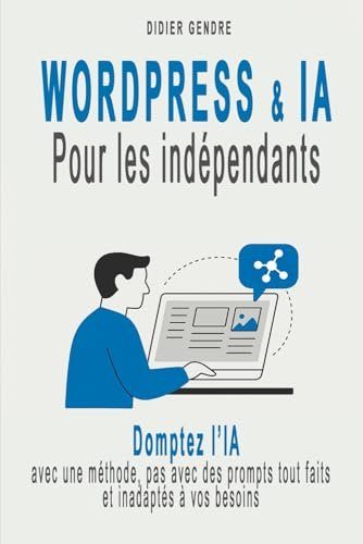 WordPress & IA pour les indépendants - GENDRE, DIDIER