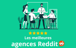 Les meilleures agences Reddit